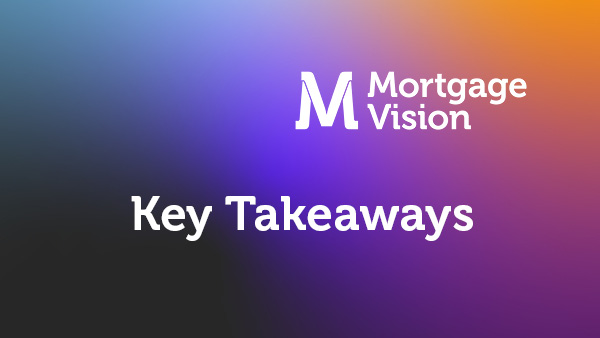 News | Mortgage Vision PR Banner | Key Takeaways