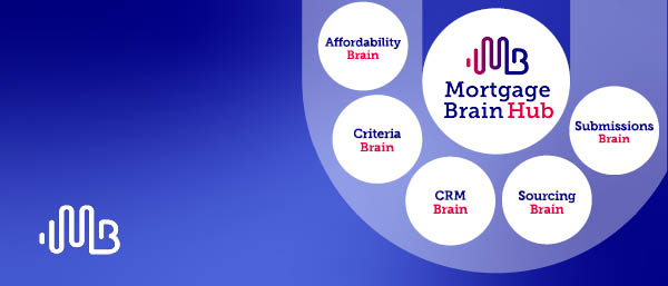 News featured image | Mortgage Brain Hub logo with sourcing, criteria, CRM, affordability and submissions