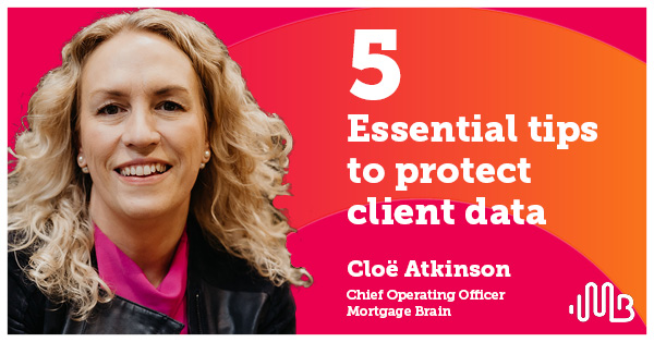 Carousel | Blog | 5 essential tips to protect client data over red and marigold background with photo of Cloe Atkinson, Chief Operating Officer, Mortgage Brain