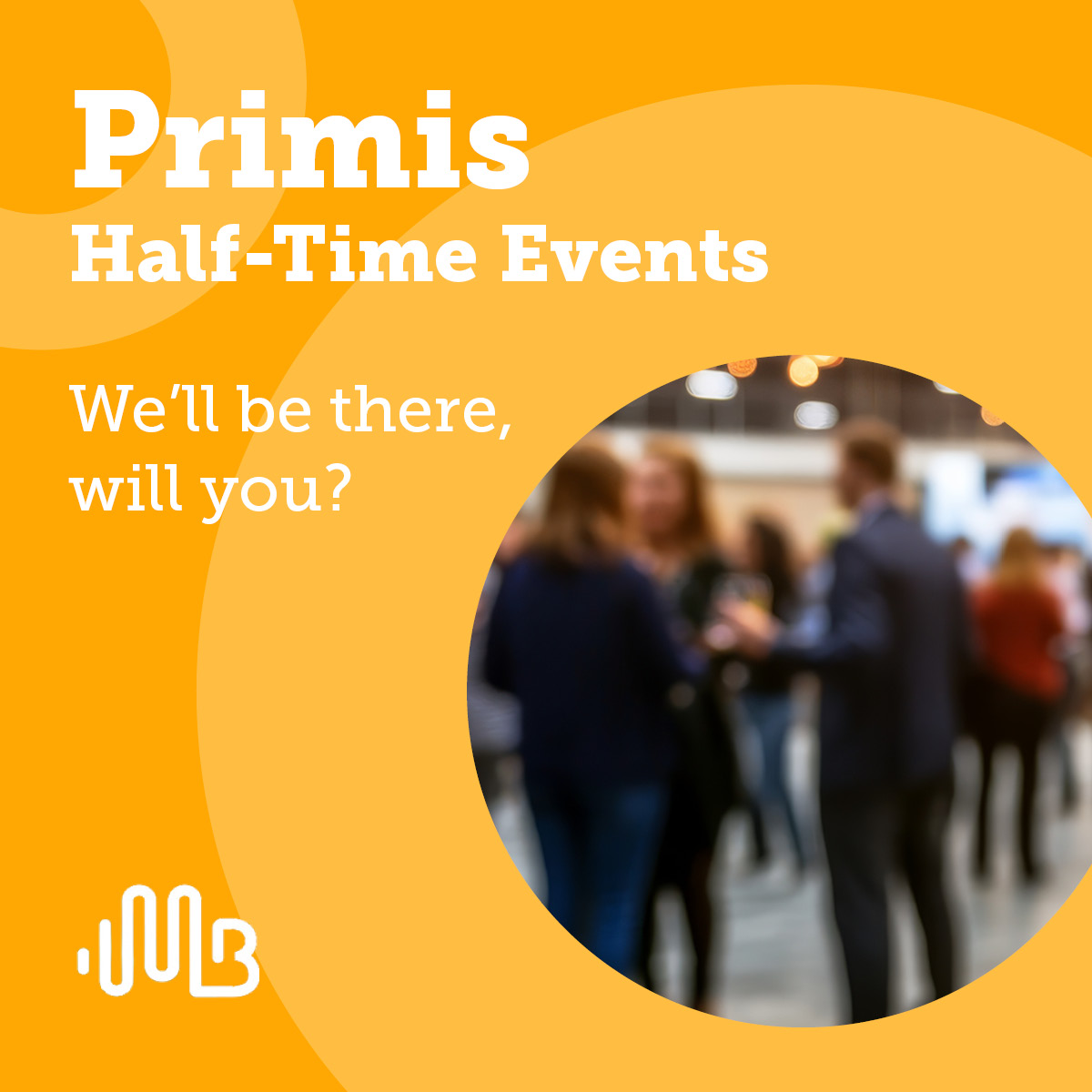 Primis Half Time Events